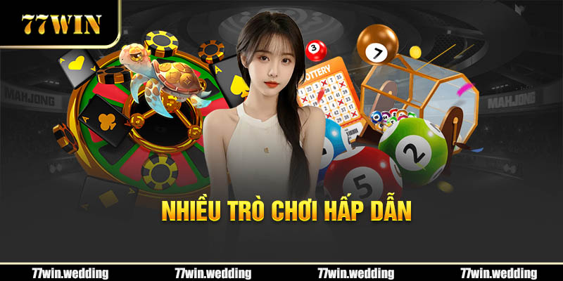 Nhiều trò chơi hấp dẫn